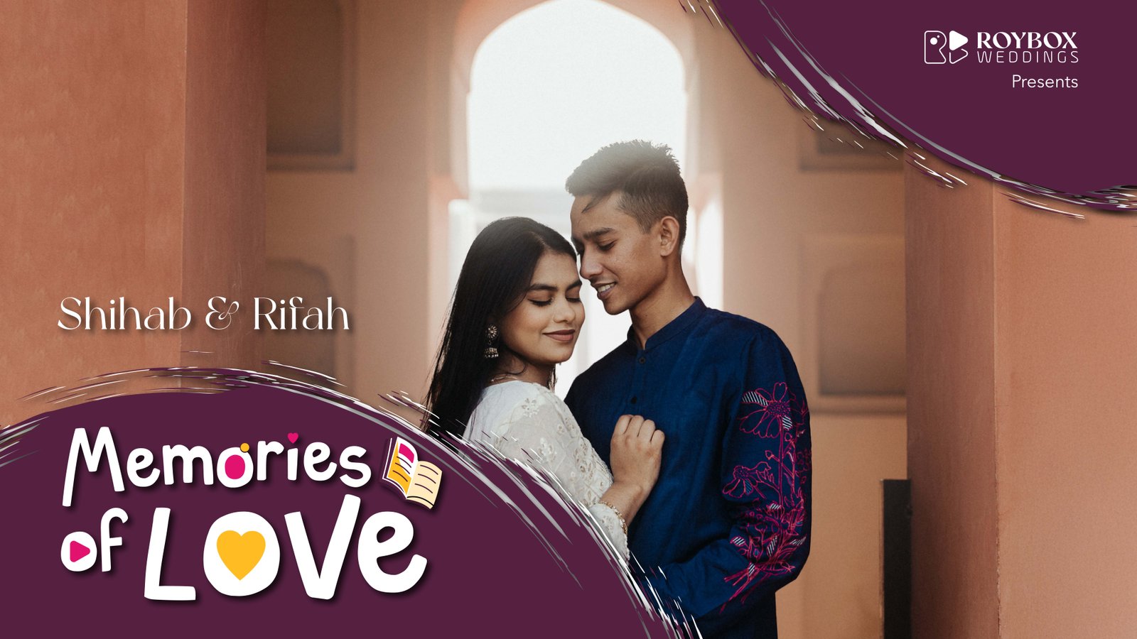 Rifah & Shihab Pre Wedding ft Memories of Love | A Roybox Weddings Film
